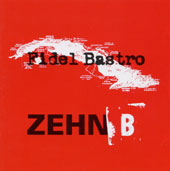 Fidel Bastro ZEHN B